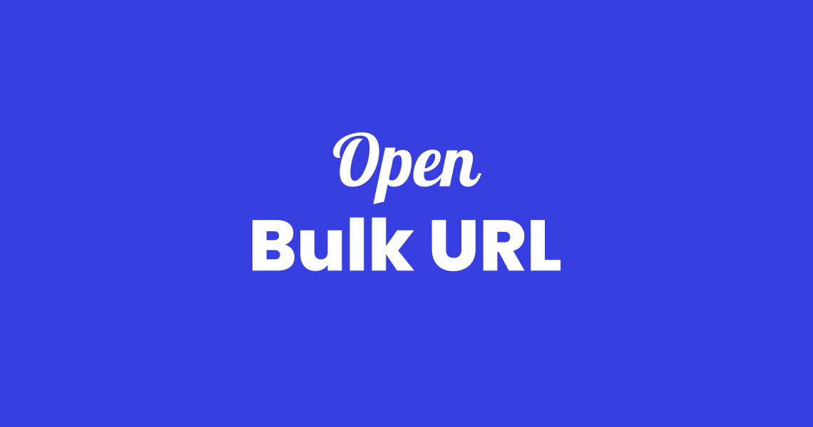 How To Use Bulk Url Opener